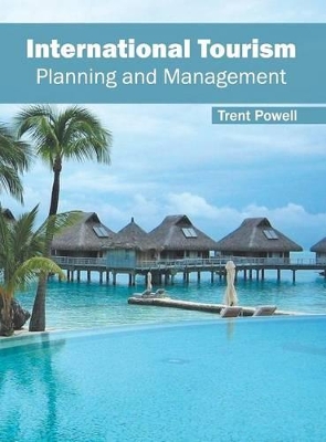 International Tourism: Planning and Management book