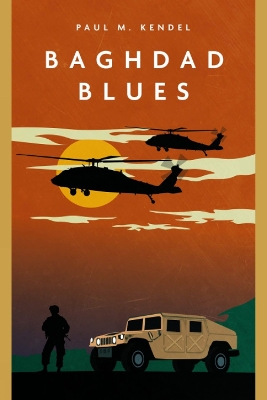 Baghdad Blues: A Novel of the Iraq War book