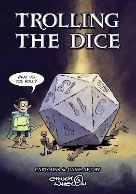 Trolling The Dice: Comics and Game Art - Expanded Edition book