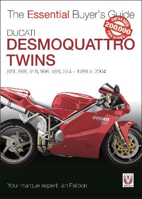 Ducati Desmoquattro Twins - 851, 888, 916, 996, 998, St4 1988 to 2004: The Essential Buyer’s Guide book