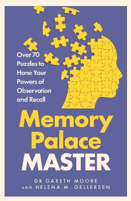 Memory Palace Master: Over 70 Puzzles to Hone Your Powers of Observation and Recall book