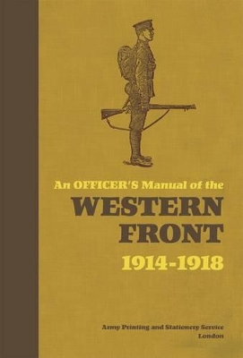OFFICERS MANUAL WESTERN FRONT book