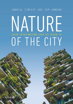 Nature of the City: Green Infrastructure from the Ground Up book