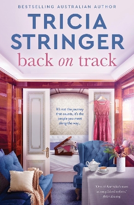 Back on Track: the feel-good 2023 novel of family drama from bestselling author and voice of Australian storytelling book
