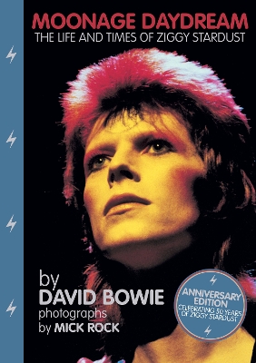 Moonage Daydream: The Life & Times of Ziggy Stardust book