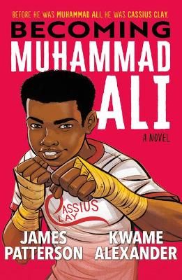 Becoming Muhammad Ali by James Patterson