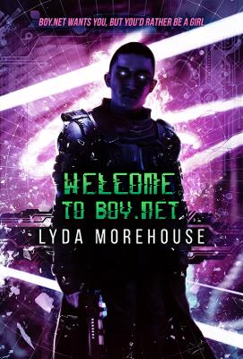 Welcome to Boy.net by Lyda Morehouse