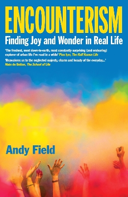 Encounterism: Finding Joy and Wonder in Real Life book