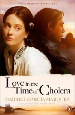 Love in the Time of Cholera by Gabriel Garcia Marquez