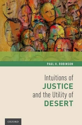 Intuitions of Justice and the Utility of Desert book