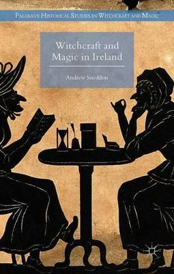 Witchcraft and Magic in Ireland book