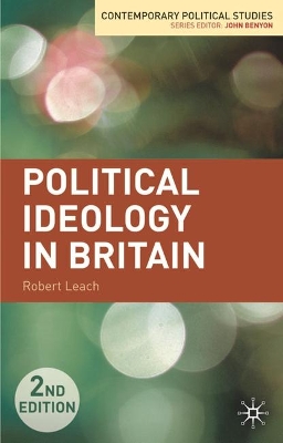 Political Ideology in Britain by Robert Leach