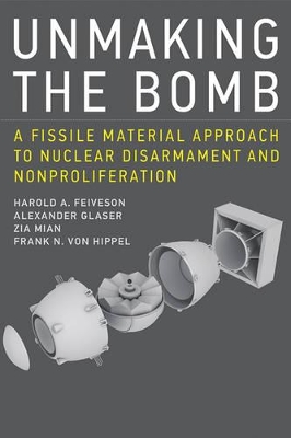 Unmaking the Bomb book