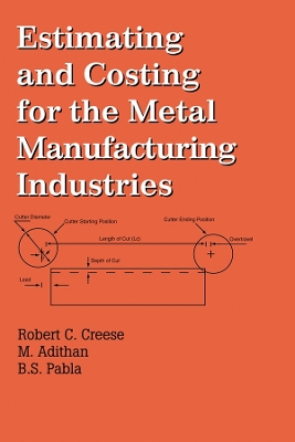 Estimating and Costing for the Metal Manufacturing Industries book