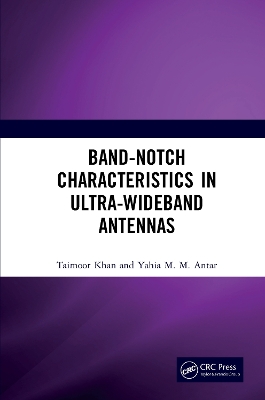 Band-Notch Characteristics in Ultra-Wideband Antennas book