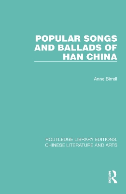 Popular Songs and Ballads of Han China book