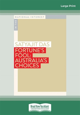 Fortune's Fool: Australia's Choices by Satyajit Das