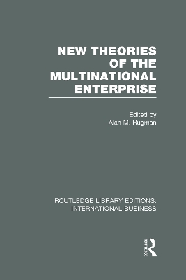 New Theories of the Multinational Enterprise by Alan Rugman