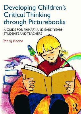 Developing Children's Critical Thinking through Picturebooks book