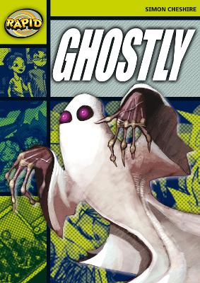 Rapid Stage 6 Set A: Ghostly? (Series 1) book