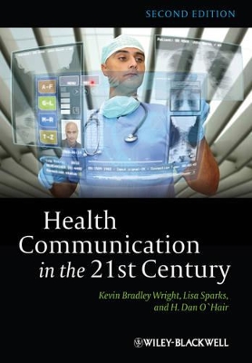 Health Communication in the 21st Century book