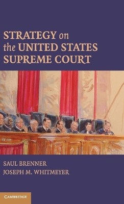 Strategy on the United States Supreme Court by Saul Brenner