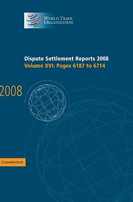 Dispute Settlement Reports 2008: Volume 16, Pages 6187-6714 book