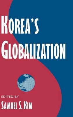 Korea's Globalization by Samuel S. Kim