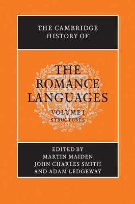 The Cambridge History of the Romance Languages: Volume 1, Structures book