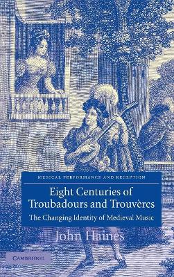 Eight Centuries of Troubadours and Trouveres by John Haines