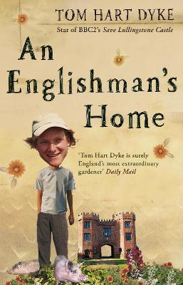 An Englishman's Home: The Adventures of an Eccentric Gardener book