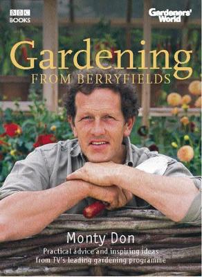 Gardeners' World: Gardening From Berryfields book