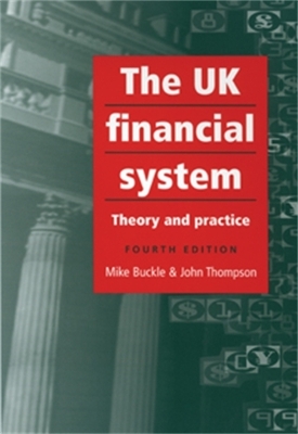 The Uk Financial System by Mike Buckle