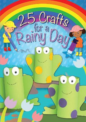 25 Crafts for a Rainy Day book