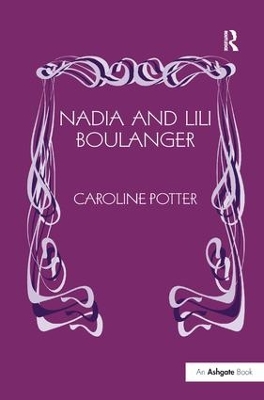 Nadia and Lili Boulanger by Caroline Potter