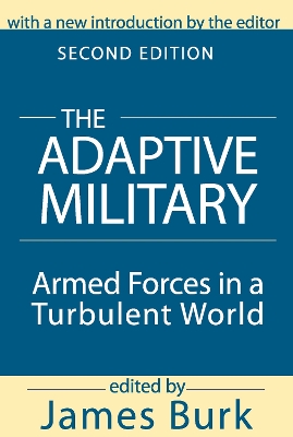 The Adaptive Military by Arthur Asa Berger