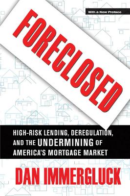 Foreclosed by Daniel Immergluck