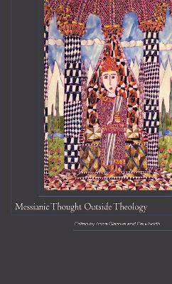 Messianic Thought Outside Theology book