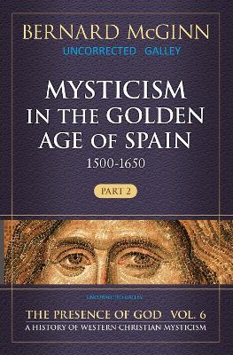 Mysticism in the Golden Age of Spain (1500-1650) book