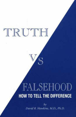 Truth Vs Falsehood by David R. Hawkins