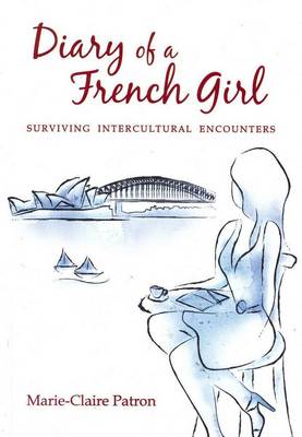 Diary of a French Girl: Surviving Intercultural Encounters book