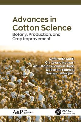 Advances in Cotton Science: Botany, Production, and Crop Improvement by Ratikanta Maiti