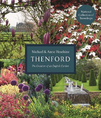 Thenford: The Creation of an English Garden book