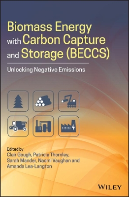 Biomass Energy with Carbon Capture and Storage (BECCS) book