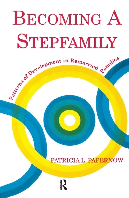 Becoming A Stepfamily by Patricia L. Papernow