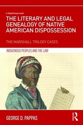 Literary and Legal Genealogy of Native American Dispossession by George Pappas