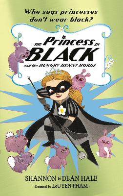 Princess in Black and the Hungry Bunny Horde book