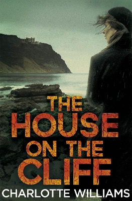 The The House on the Cliff by Charlotte Williams