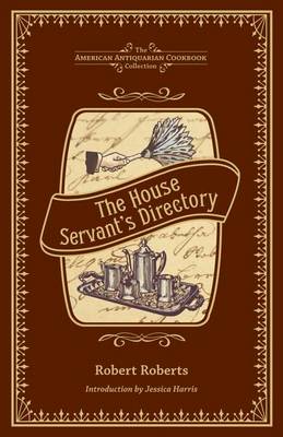 The House Servant's Directory: A Monitor for Private Families book