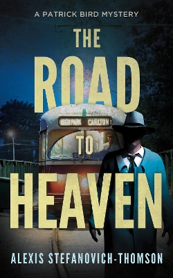 The Road to Heaven: A Patrick Bird Mystery book